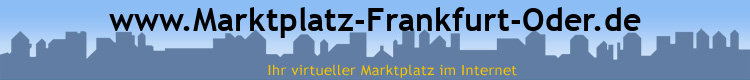 www.Marktplatz-Frankfurt-Oder.de